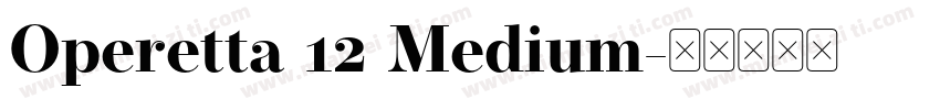 Operetta 12 Medium字体转换